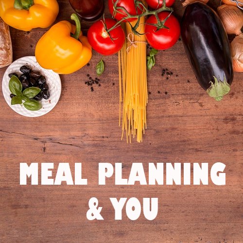 Dr Della Parker_Meal Planning & You - 3 Ways Meal Planning Supports Your Health